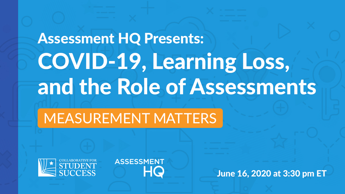 Image for RECAP: Assessment HQ Presents Measurement Matters – June 16, 2020