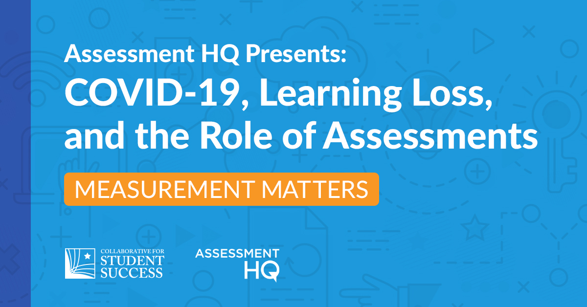 Image for Event Series: Explore How to Best Measure Learning Loss during COVID-19