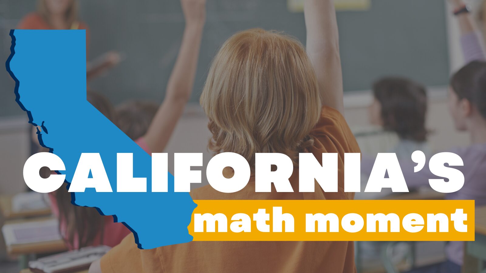 Image for Statement: California’s Adoption of a High-Quality Math Instructional Materials List Deserves Collective Action